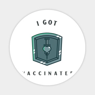 I Got Vaccinated Magnet